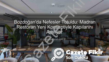 Bozdoğan’da Tarihi Madran Restoran Yeniden Doğuyor: İşte Açılış Tarihi ve Detaylar!