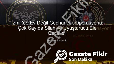 İzmir’de Ev Değil Cephanelik: Karabağlar’da Nefes Kesen Operasyon!