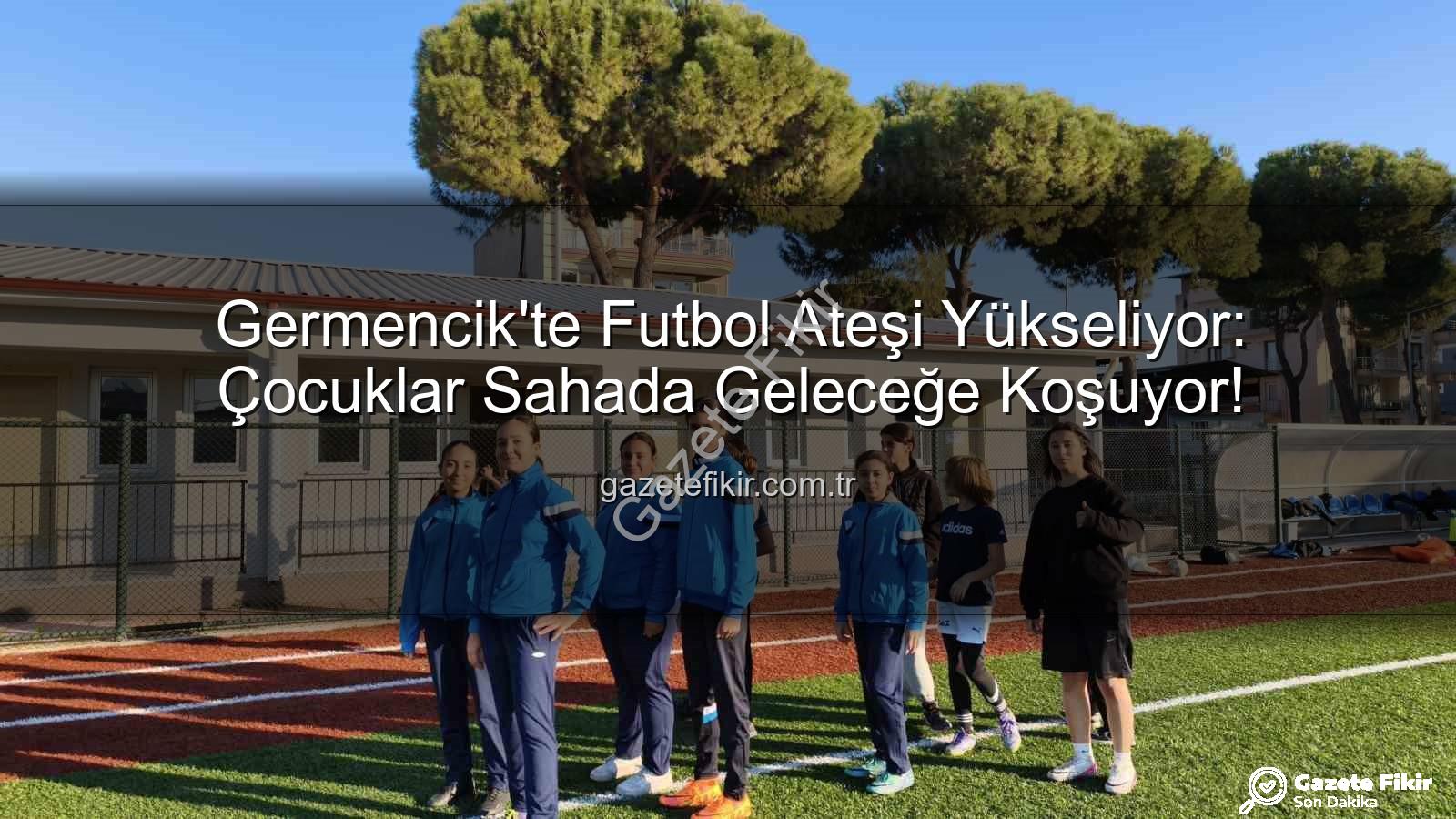 Germencik futbol kursları - Germencik'te Futbol Ateşi Yükseliyor: Çocuklar Sahada Geleceğe Koşuyor!