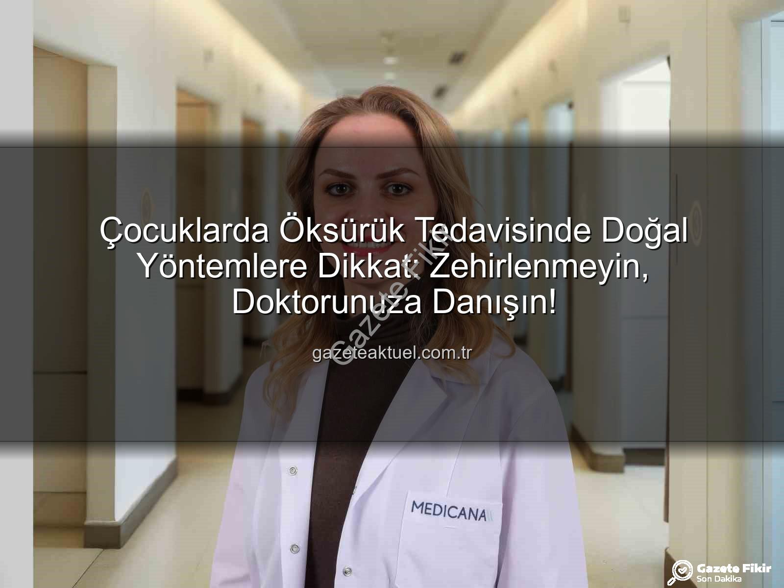 çocuklarda öksürük - Çocuklarda Öksürük Tedavisinde Doğal Yöntemler: Zehirlenmeyin, Bilinçli Olun!