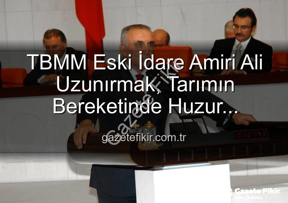 Ali Uzunırmak tarım - TBMM Eski İdare Amiri Ali Uzunırmak, Tarımın Bereketinde Huzur Buluyor: İncir Bahçelerinde Yeni Bir Sayfa