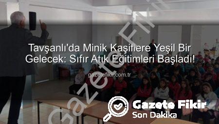 Tavşanlı’da Minik Kaşiflere Yeşil Bir Gelecek: Sıfır Atık Eğitimleri Başladı!